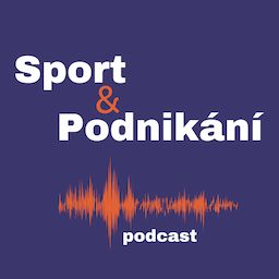 Podcast: Už během sportu si otevřete vrátka k podnikání
